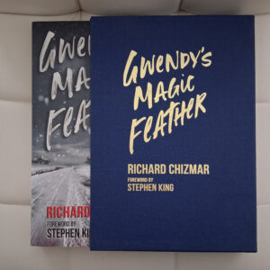 Richard Chizmar: Gwendy's Magic Feather (Cemetery Dance - Signed/Ltd)